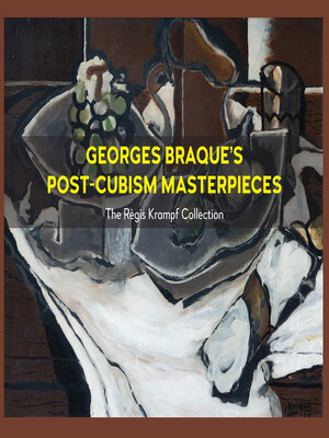 cover image of Georges Braque's Post-Cubism Masterpieces